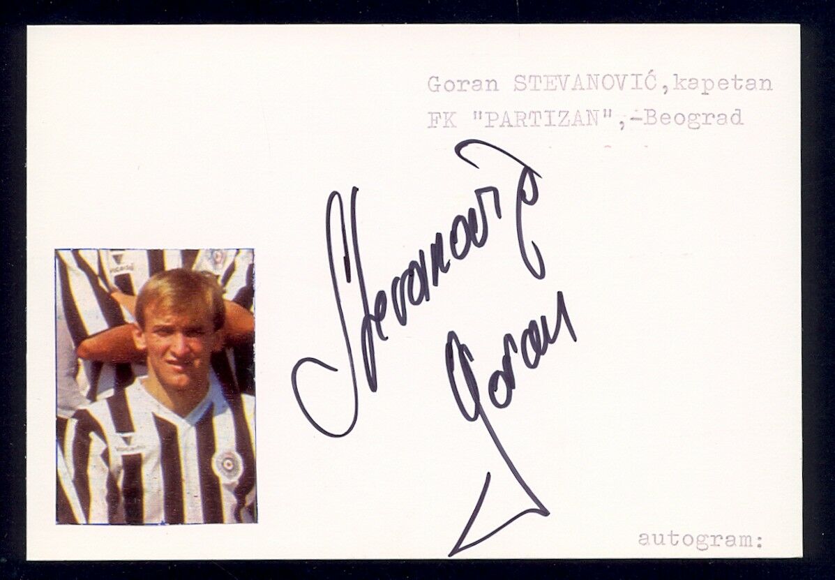 Goran Stevanovic - Player And Football Manager, Fk 'partizan', Original Autogram